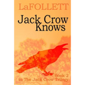 Jack Crow Knows: A relatable tale - Paperback