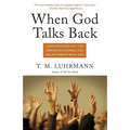 When God Talks Back: Understanding the American Evangelical Relationship with God - Paperback