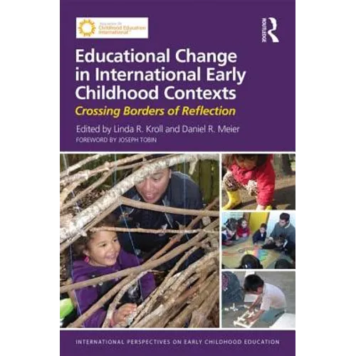 Educational Change in International Early Childhood Contexts: Crossing Borders of Reflection - Paperback