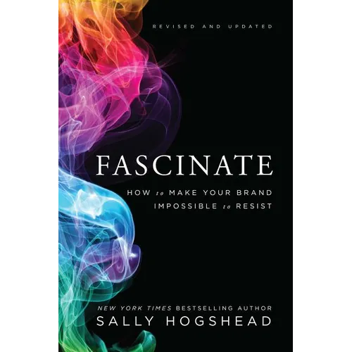 Fascinate: How to Make Your Brand Impossible to Resist - Hardcover