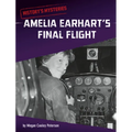Amelia Earhart's Final Flight - Hardcover