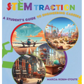 STEMtraction: A Student's Guide To Engineering Careers - Hardcover