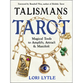 Talismans and Tarot: Magical Tools to Amplify, Attract, and Manifest - Paperback