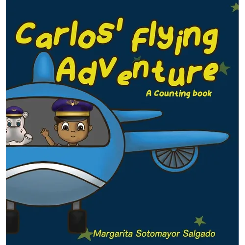 Carlos Flying Adventure - Hardcover