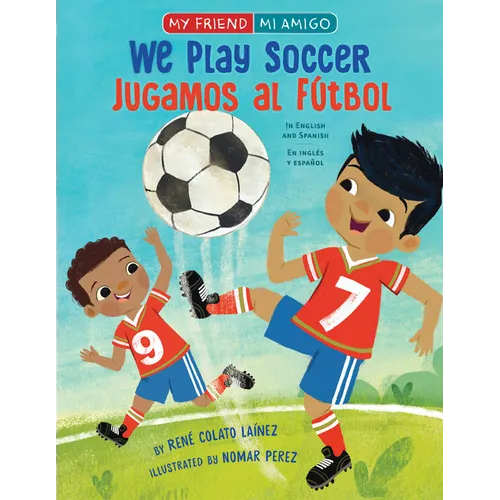 We Play Soccer / Jugamos Al Fútbol - Hardcover