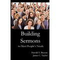 Building Sermons to Meet People's Needs - Paperback