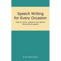 Speech Writing for Every Occasion - Paperback