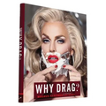 Why Drag? - Hardcover