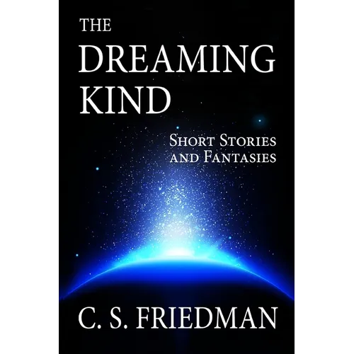 The Dreaming Kind: Short Stories and Fantasies - Paperback