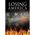 Losing America - Hardcover