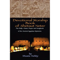 Devotional Worship Book of Shetaut Neter - Paperback