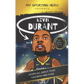My Sporting Hero: Kevin Durant: Learn all about your favorite NBA star - Paperback