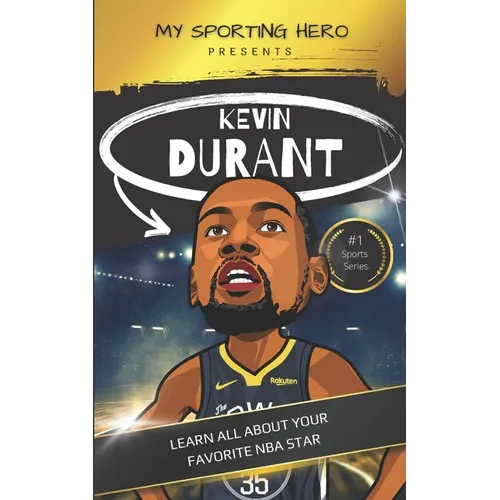 My Sporting Hero: Kevin Durant: Learn all about your favorite NBA star - Paperback