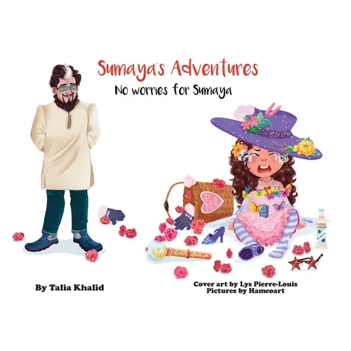 Sumaya's Adventures: No Worries for Sumaya - Paperback