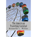 The American Traveling Carnival - Paperback