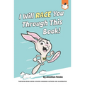 I Will Race You Through This Book! - Paperback