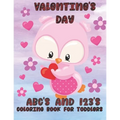 Valentine's Day ABC's and 123's: Coloring Book for Toddlers - Paperback