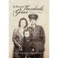 My Beloved Thessaloniki, Greece: 1940-1944 - Hardcover