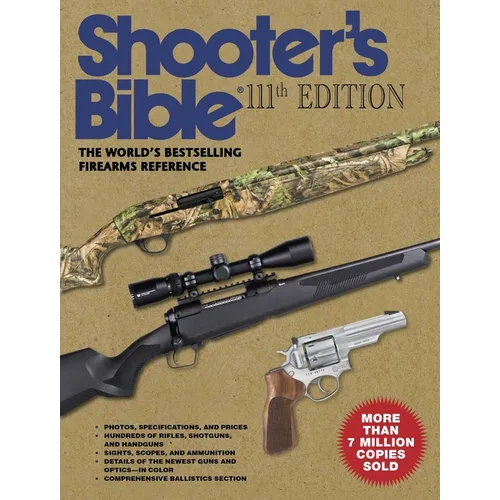 Shooter's Bible, 111th Edition: The World's Bestselling Firearms Reference: 2019-2020 - Paperback