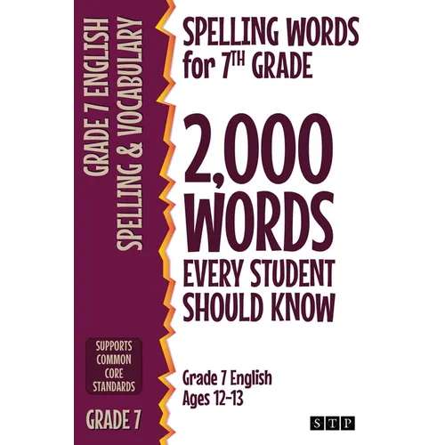 Spelling Words for 7th Grade: 2,000 Words Every Student Should Know (Grade 7 English Ages 12-13) - Paperback