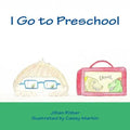 I Go to Preschool - Paperback