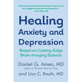 Healing Anxiety and Depression: Based on Cutting-Edge Brain-Imaging Science - Paperback