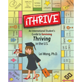 iTHRIVE: An International Student's Guide to Thriving in the U.S. - Paperback