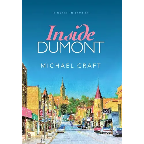 Inside Dumont: A Novel in Stories - Hardcover
