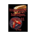 Bologna Sandwich, Ballet Slippers, and Other B.S. - Paperback
