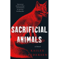 Sacrificial Animals - Hardcover