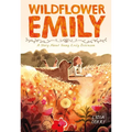 Wildflower Emily: A Story about Young Emily Dickinson - Hardcover