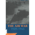 The Air War: 1939-45 - Paperback