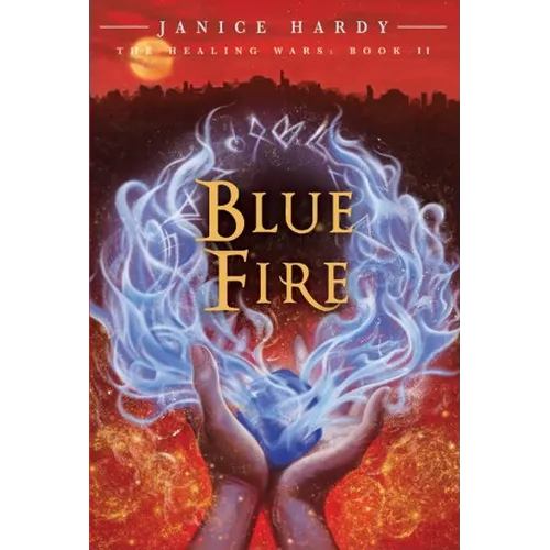 The Healing Wars: Book II: Blue Fire - Paperback