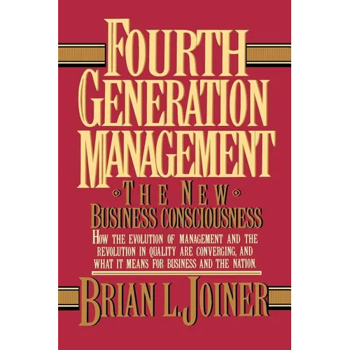 Fourth Generation Management - Paperback
