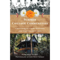 Summer Cottage Communities: Chautauquas, Camp Meetings and Spiritualist Camps - Paperback