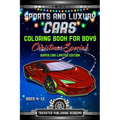 Sports And Luxury Cars Coloring Book For Boys Ages 4-12: Christmas Special Super Car Limited Edition - Paperback