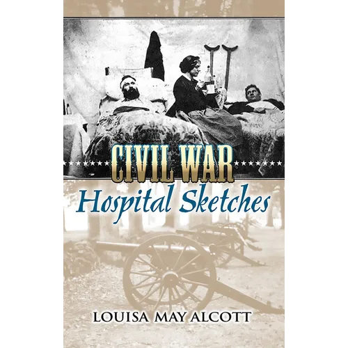 Civil War Hospital Sketches - Paperback