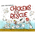 Chickens to the Rescue - Hardcover