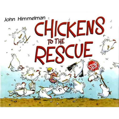 Chickens to the Rescue - Hardcover