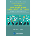 Project Communication from Start to Finish: The Dynamics of Organizational Success - Paperback