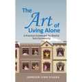 The Art of Living Alone - Paperback