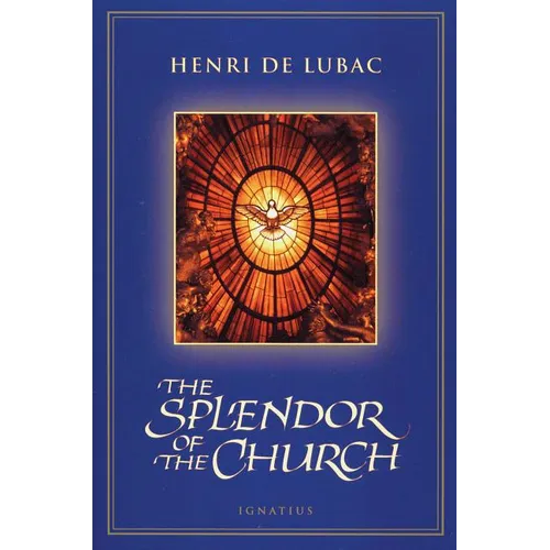 The Splendor of the Church - Paperback