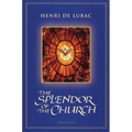 The Splendor of the Church - Paperback