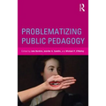 Problematizing Public Pedagogy - Paperback