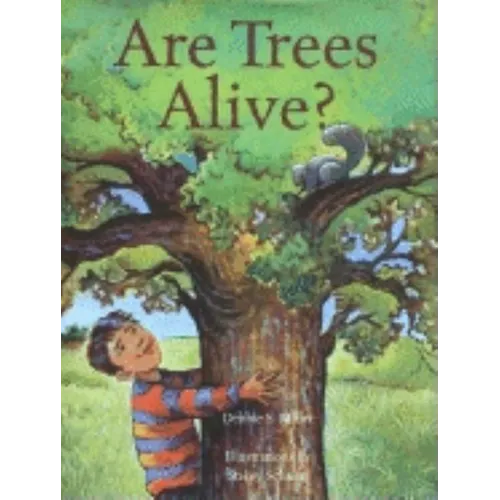 Are Trees Alive? - Hardcover