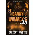 Danny Womack's .38 - Paperback