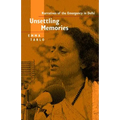 Unsettling Memories: Narratives of the Emergency in Delhi - Paperback