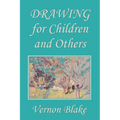 Drawing for Children and Others (Yesterday's Classics) - Paperback