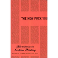 The New Fuck You: Adventures in Lesbian Reading - Paperback