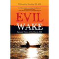Evil Wake: Episode Three of Dr. Hardy, Me - Paperback